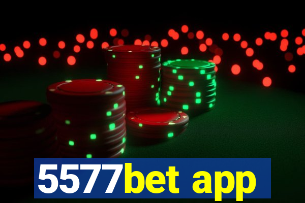 5577bet app